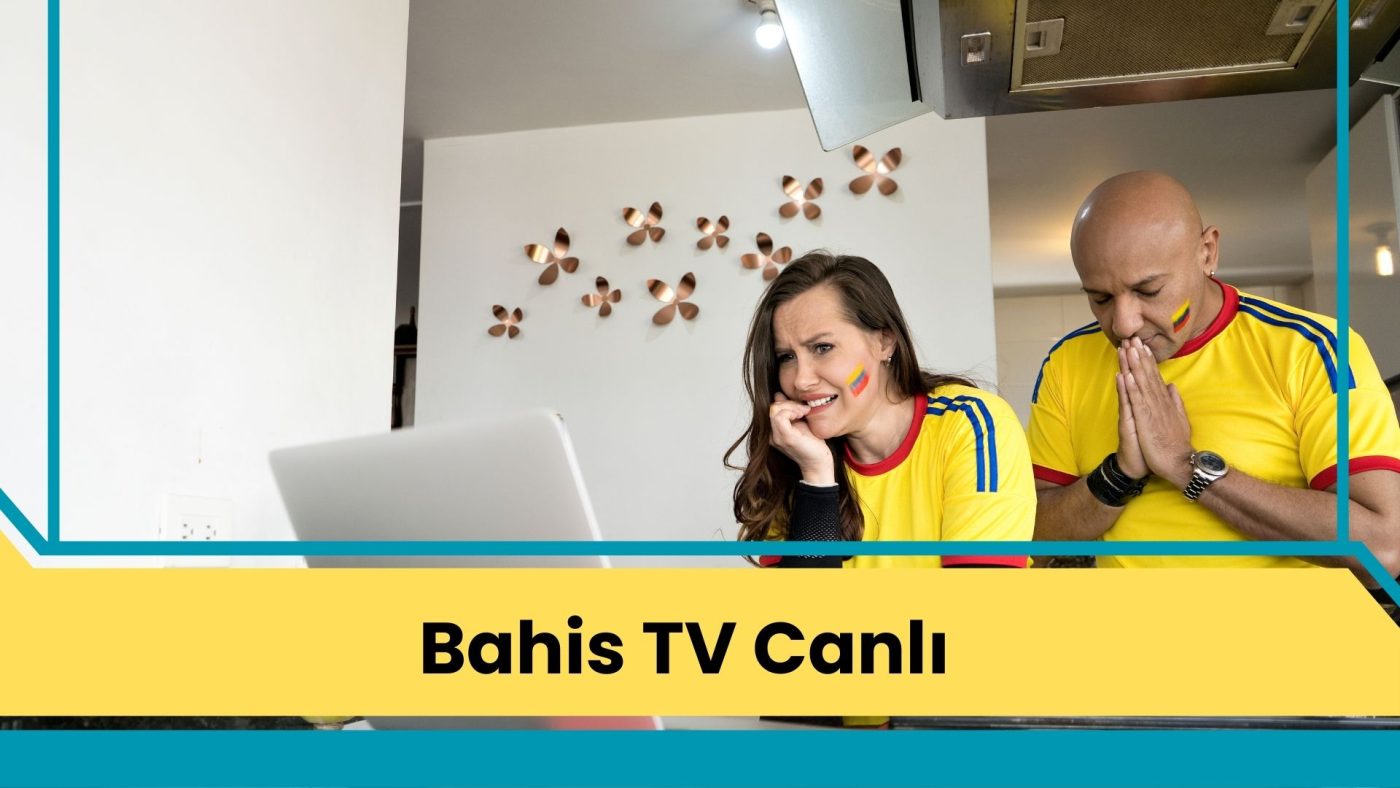 Bahis TV Canlı